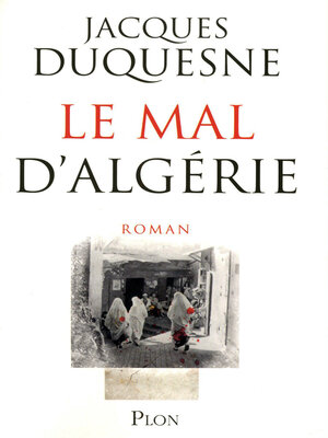 cover image of Le mal d'Algérie